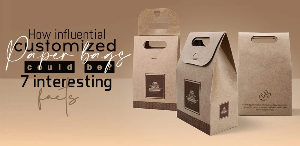 How Influential Customized Paper Bags Could Be
